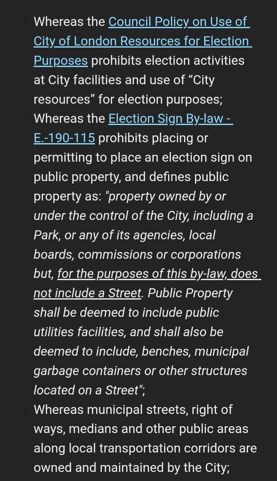 If you like mental gymnastics, enjoy this fun wording taken from London's sign bylaw that technically bans election signs on public property, but actually doesn't. Yup, someone wrote that. On purpose.